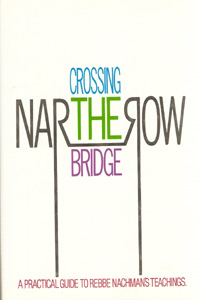 CROSSING THE NARROW BRIDGE